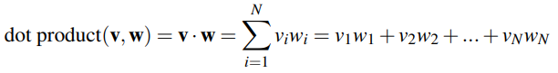 dot product(v, w) 
ViVVi 
+V2W2+. 
+ VNWN 
